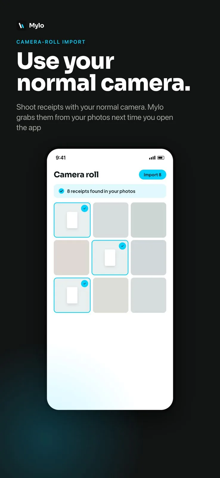 Camera-roll import: shoot receipts with your normal camera and Mylo grabs them from your photos.
